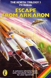 Korth Trilogy, The 1 – Escape From Arkaron (1983)(Penguin Books)(Side B)[16K] Rom